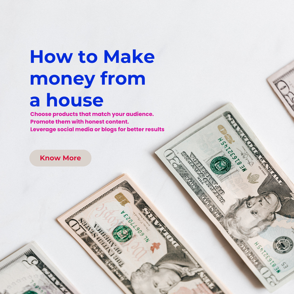 How to make money from a house